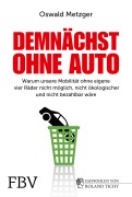 Cover-Bild zum Titel 'Demnächst ohne Auto' von 'Oswald Metzger'