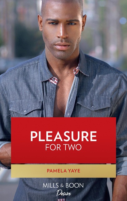 Pleasure for Two (Kimani Hotties, Book 11) - Pamela Yaye