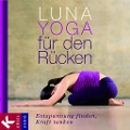 Luna-Yoga für den Rücken - Adelheid Ohlig