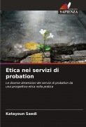 Cover-Bild zum Titel 'Etica nei servizi di probation' von 'Katayoun Saedi'