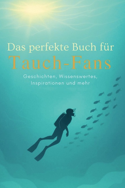 Das perfekte Buch für Tauch-Fans - David Schmitt