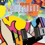 Eric Clapton's Crossroads Guitar Festival 2023 - Eric Clapton