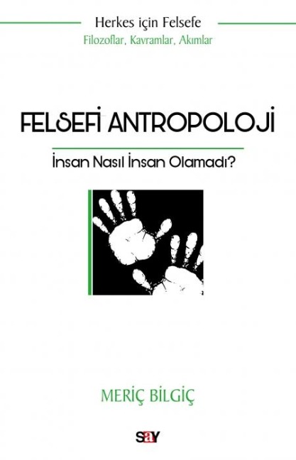 Felsefi Antropoloji - Meric Bilgic