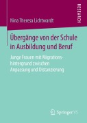 Cover-Bild zum Titel 'Übergänge von der Schule in Ausbildung und Beruf' von 'Nina Theresa Lichtwardt'