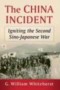 Cover-Bild zum Titel 'The China Incident' von 'G. William Whitehurst'