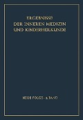 Cover-Bild zum Titel 'Ergebnisse der Inneren Medizin und Kinderheilkunde' von 'H. Assmann, A. Schittenhelm, B. De Rudder, E. Glanzmann, R. Schoen'