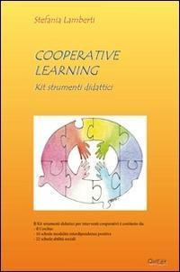 Cooperative learning. Kit strumenti didattici - Stefania Lamberti