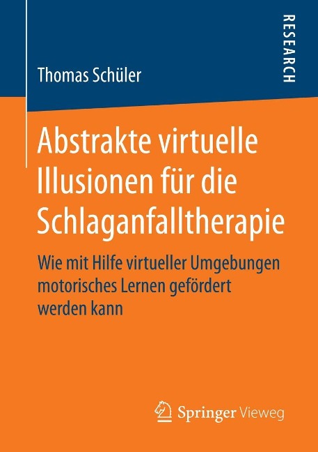Abstrakte virtuelle Illusionen für die Schlaganfalltherapie - Thomas Schüler