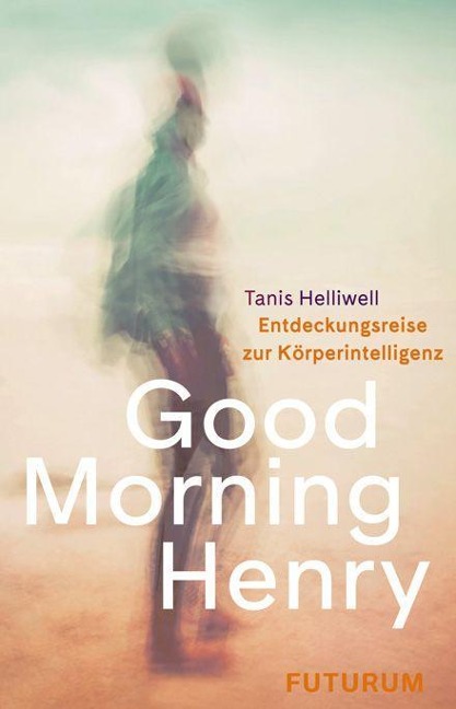 Good Morning Henry - Tanis Helliwell