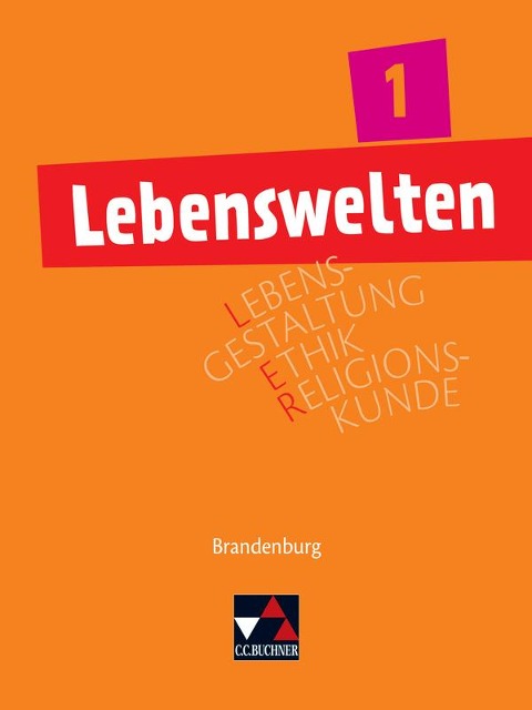 Lebenswelten 1 Brandenburg. Lehrbuch - 