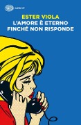 Cover-Bild zum Titel 'L' amore è eterno finché non risponde' von 'Ester Viola'
