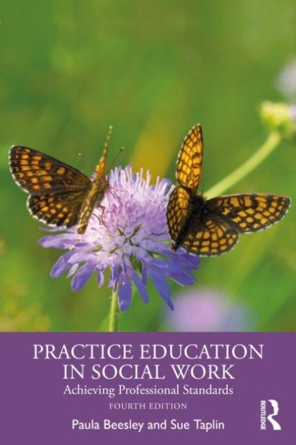 Practice Education in Social Work - Paula Beesley, Sue Taplin