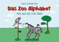 Cover-Bild zum Titel 'Das Zoo Alphabet' von 'Elena Steigerwald'
