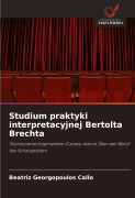 Cover-Bild zum Titel 'Studium praktyki interpretacyjnej Bertolta Brechta' von 'Beatriz Georgopoulos Calló'