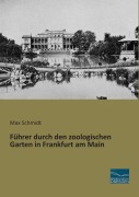 Cover-Bild zum Titel 'Führer durch den zoologischen Garten in Frankfurt am Main' von ''