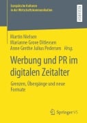 Werbung und PR im digitalen Zeitalter - 