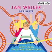 Cover-Bild zum Titel 'Das Beste! Mein Leben zwischen Pubertieren' von 'Jan Weiler'