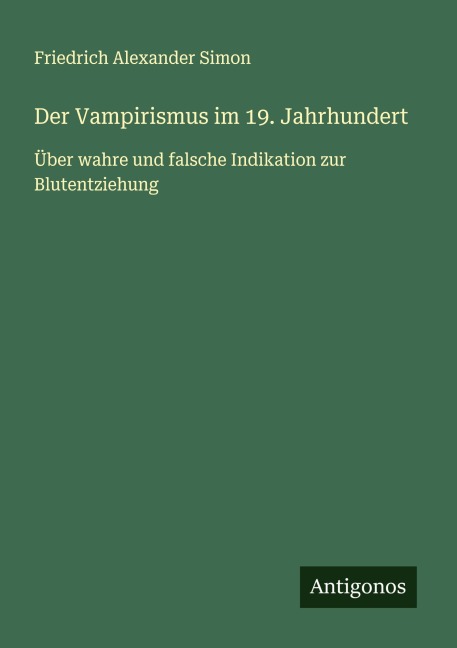 Der Vampirismus im 19. Jahrhundert - Friedrich Alexander Simon