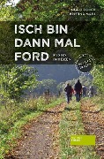 Cover-Bild zum Titel 'Isch bin dann mal ford' von 'Ingrid Schick'