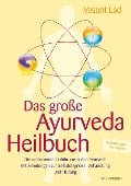 Cover-Bild zum Titel 'Das große Ayurveda-Heilbuch' von 'Vasant Lad'