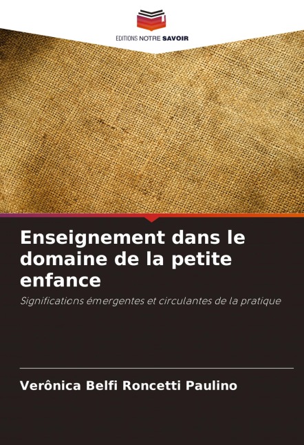 Enseignement dans le domaine de la petite enfance - Verônica Belfi Roncetti Paulino