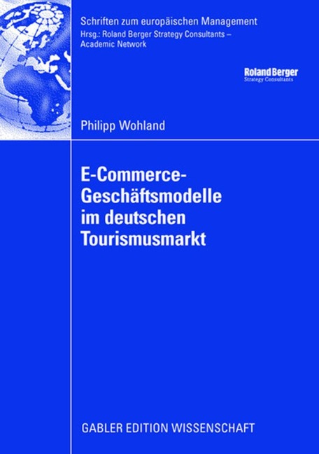 E-Commerce-Geschäftsmodelle im deutschen Tourismusmarkt - Philipp Wohland