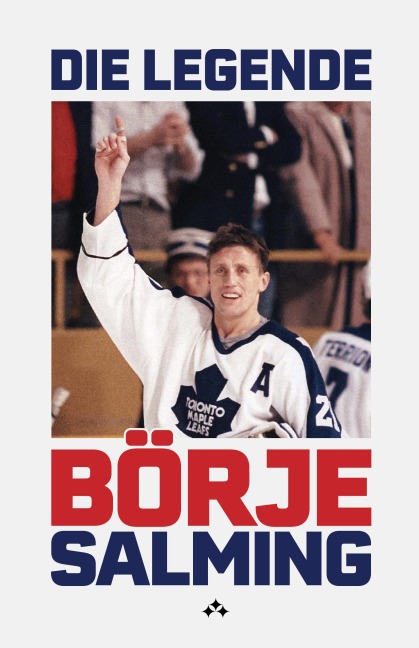 Die Legende - Börje Salming, Ola Liljedahl