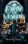 Die Diebe von Venedig 3 - Magnus Faust