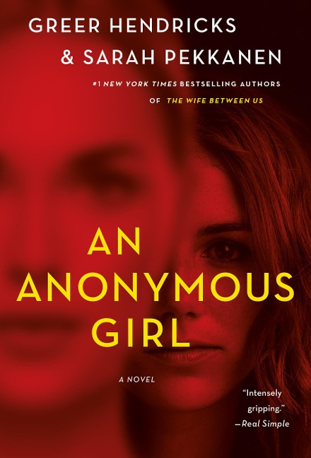 An Anonymous Girl - Greer Hendricks, Sarah Pekkanen