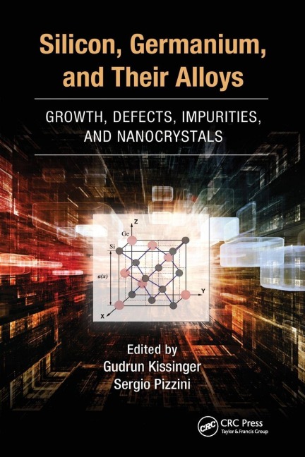 Silicon, Germanium, and Their Alloys - 