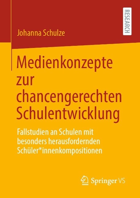 Medienkonzepte zur chancengerechten Schulentwicklung - Johanna Schulze