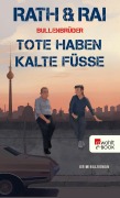Cover-Bild zum Titel 'Bullenbrüder: Tote haben kalte Füße' von 'Hans Rath, Edgar Rai'