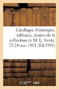 Cover-Bild zum Titel 'Catalogue d'Estampes de l'École Française Du Xviiie Siècle Et de l'École Anglaise, Tableaux, Dessins' von 'Collectif'