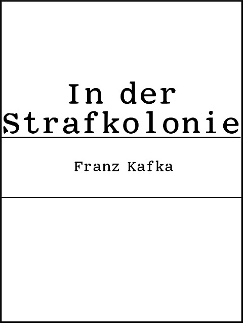 In der Strafkolonie - Franz Kafka