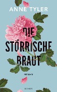 Cover-Bild zum Titel 'Die störrische Braut' von 'Anne Tyler'