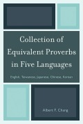 Cover-Bild zum Titel 'Collection of Equivalent Proverbs in Five Languages' von 'Albert F. Chang'