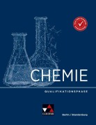 Cover-Bild zum Titel 'Chemie Berlin/Brandenburg Qualifikationsphase' von 'Claudia Bohrmann-Linde, Nina Heldt, Angela Köhler-Krützfeldt, Kathrin Gütte, Sabine Neumann'