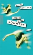 Cover-Bild zum Titel 'Skizze eines Sommers' von 'André Kubiczek'