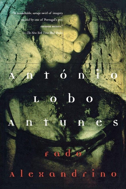 Fado Alexandrino - António Lobo Antunes