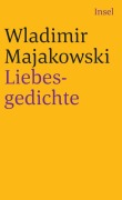 Cover-Bild zum Titel 'Liebesgedichte' von 'Wladimir Majakowski'