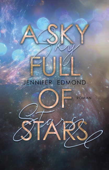 A Sky full of Stars - Jennifer Edmond