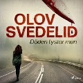 Cover-Bild zum Titel 'Döden tystar mun' von 'Olov Svedelid'