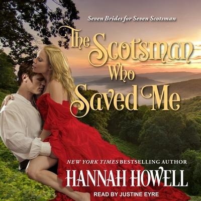 The Scotsman Who Saved Me Lib/E - Hannah Howell
