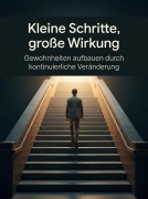 Cover-Bild zum Titel 'Kleine Schritte, große Wirkung' von 'Heinrich Adler'