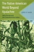 Cover-Bild zum Titel 'The Native American World Beyond Apalachee' von 'John H Hann'