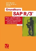 Grundkurs SAP R/3® - André Maassen, Markus Schoenen, Ina Werr