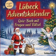 Cover-Bild zum Titel 'Lübeck-Adventskalender: Quiz-Buch mit Fragen und Rätsel' von 'Schlauvento Interactive'