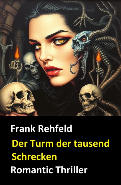 Der Turm der tausend Schrecken - Frank Rehfeld