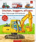 Cover-Bild zum Titel 'Löschen, baggern, pflügen: Mein Fahrzeuge-Wörterbuch' von ''