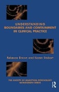 Cover-Bild zum Titel 'Understanding Boundaries and Containment in Clinical Practice' von 'Rebecca Brown, Karen Stobart'